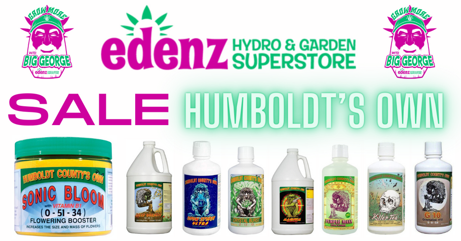 Save Hundreds of Dollars on Humboldt County’s Own Premium Nutrients at Edenz Hydro!