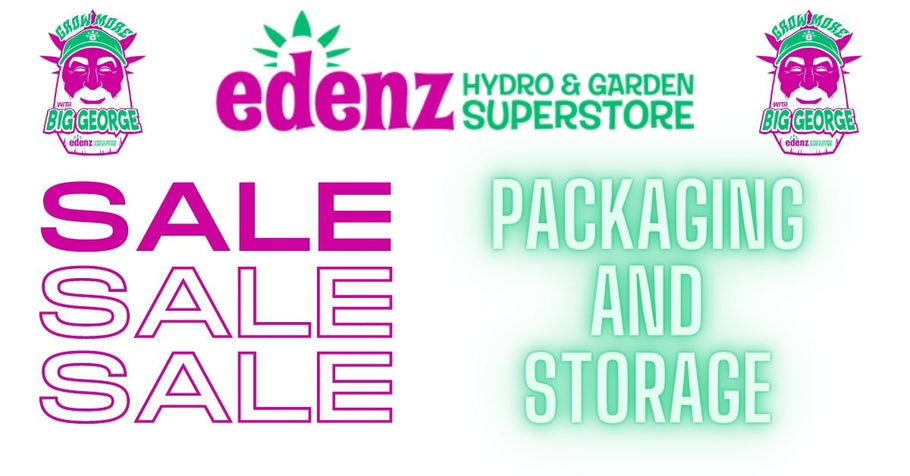 Save $$$ THOUSANDS $$$ on Packaging & Storage at Edenz Hydro!!!