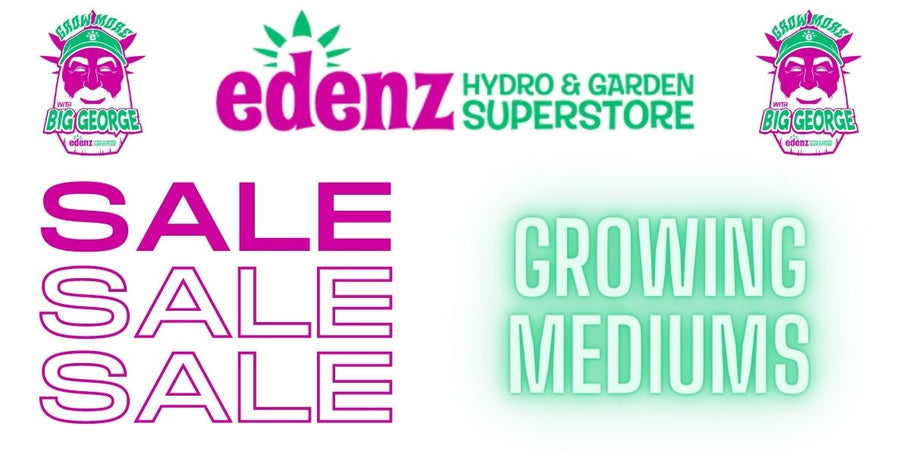 Wide Variety of Growing Mediums are On Sale and Available at Edenz Hydro!
