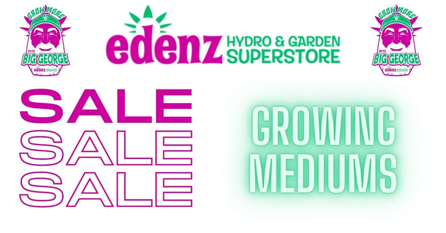 Wide Variety of Growing Mediums are On Sale and Available at Edenz Hydro!