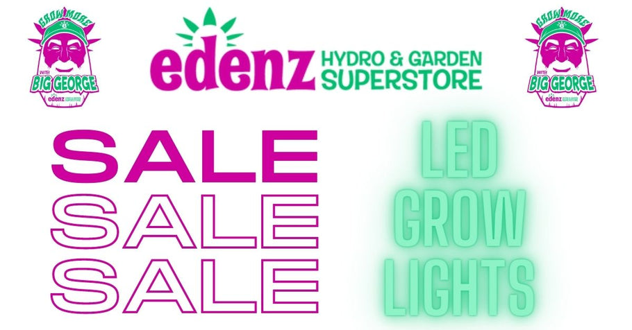 HUGE SAVINGS on LED Grow Lights at Edenz Hydro while Supplies Last!