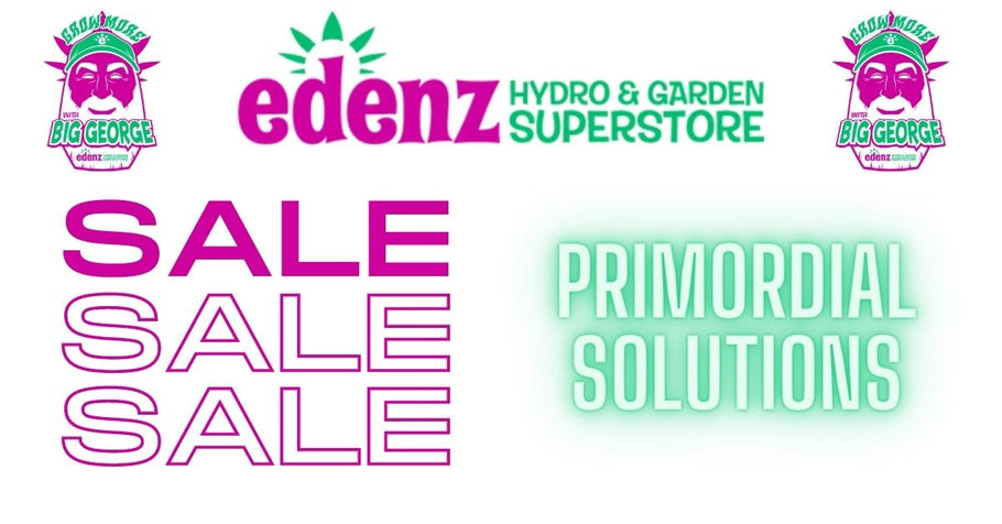 Huge Savings on PRIMORDIAL SOLUTIONS — Nutrients on Sale at Edenz Hydro!