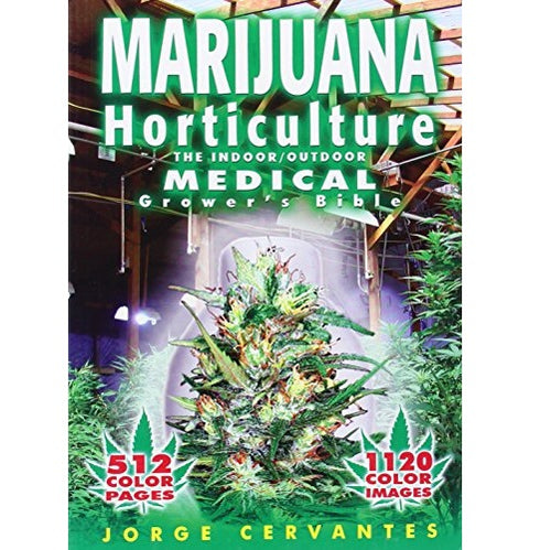 Marijuana Horticulture: The Indoor/Outdoor Medical Grower's Bible Paperback